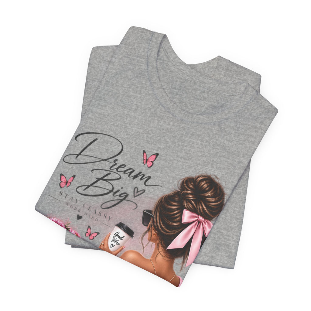 Dream Big Girl T-Shirt — Pink Floral Butterfly Graphic Tee